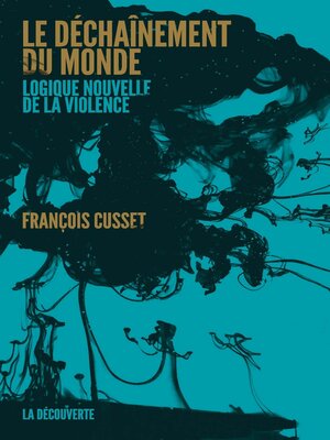 cover image of Le déchaînement du monde